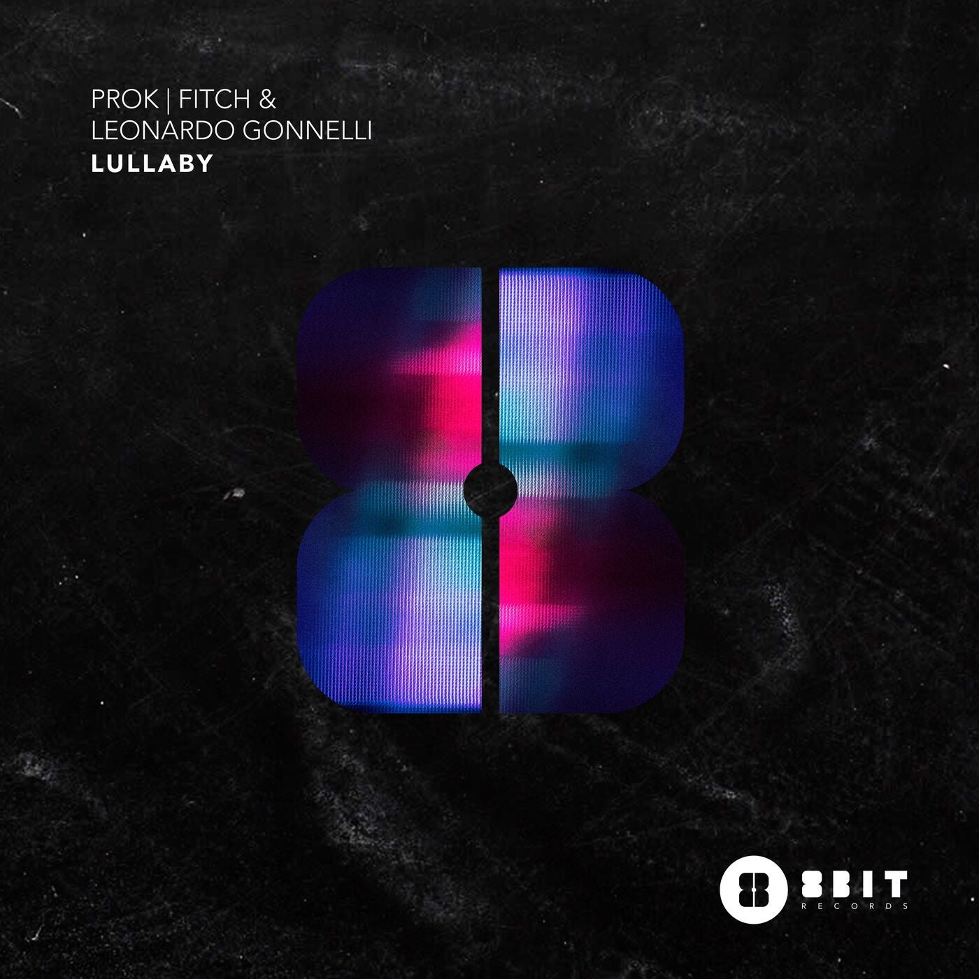 Prok & Fitch, Leonardo Gonnelli – Lullaby [8BIT169]